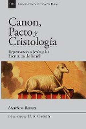 Canon, pacto y cristología de Matthew Barrett