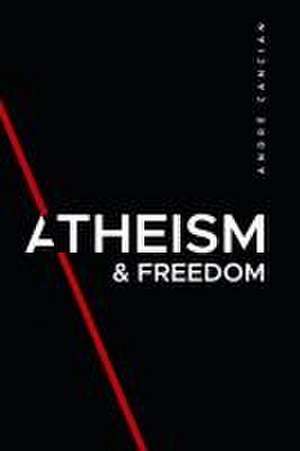 Atheism & Freedom de André Cancian