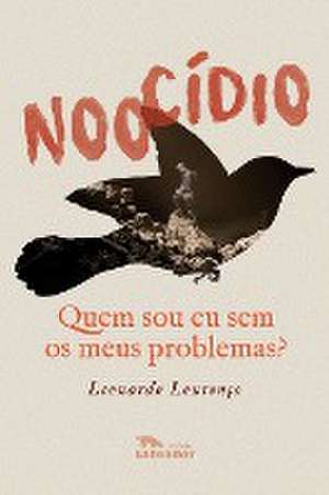 Noocídio de Leonardo (Autor) Lourenço