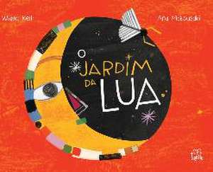 O jardim da Lua de Wiana Kell