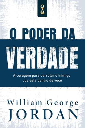 O poder da verdade de William George Jordan