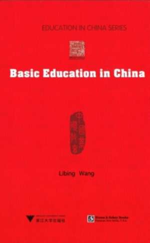 Basic Education in China de Libing Wang