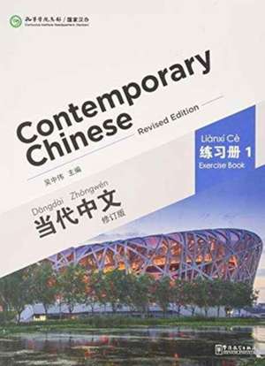 Contemporary Chinese vol.1 - Exercise Book de Wu Zhongwei