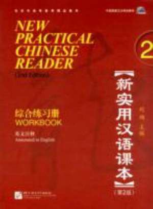 New Practical Chinese Reader 2, Workbook (2. Edition) de Xun Liu