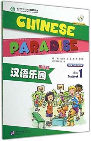 Chinese Paradise vol.1 - Students Book de Liu Fuhua