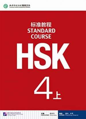 HSK Standard Course 4A - Textbook de Jiang Liping