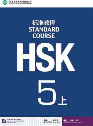 HSK Standard Course 5A - Textbook de Jiang Liping