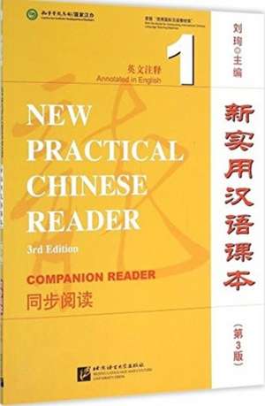 New Practical Chinese Reader vol.1 - Textbook Companion Reader de Liu Xun