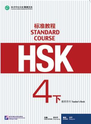 HSK Standard Course 4B - Teacher s Book de Jiang Liping