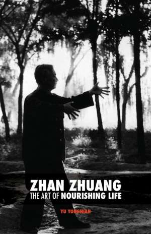 Zhan Zhuang de Yong Nian Yu