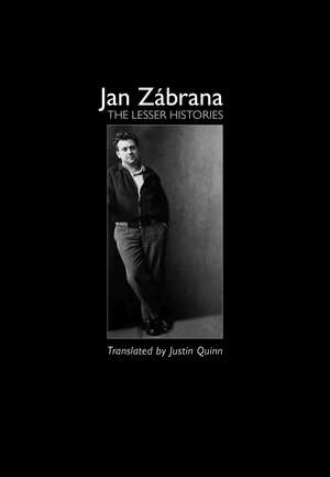 The Lesser Histories de Jan Zábrana