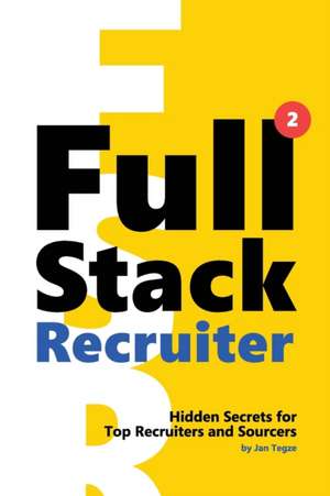 Full Stack Recruiter de Jan Tegze