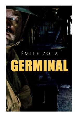 Germinal: Historical Novel de Historical Novel