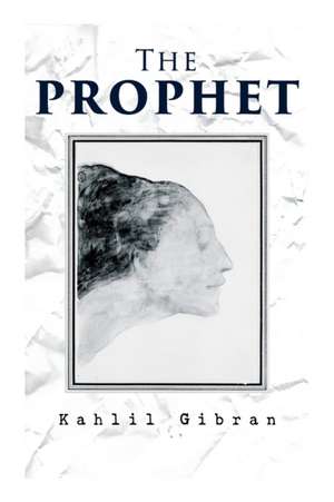 The Prophet de Kahlil Gibran