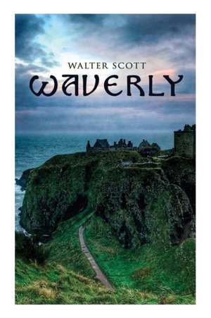 Waverly: Historical Novel de Walter Scott