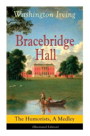 Bracebridge Hall de Washington Irving