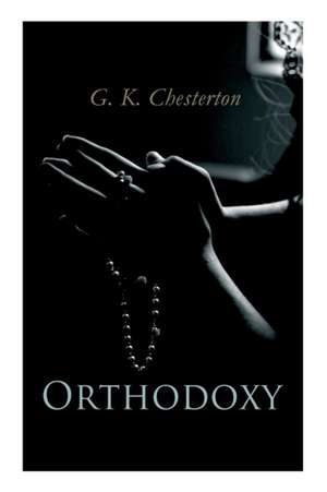 Orthodoxy de G. K. Chesterton