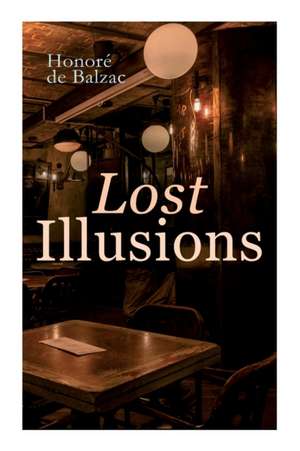 Lost Illusions de Honoré de Balzac