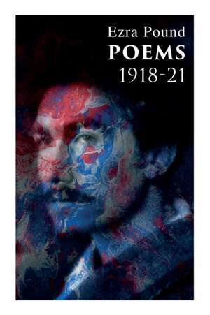 Poems 1918-21 de Ezra Pound