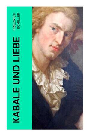 Kabale und Liebe de Friedrich Schiller