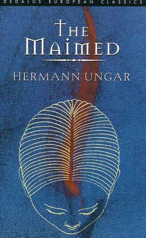 Maimed de Hermann Ungar