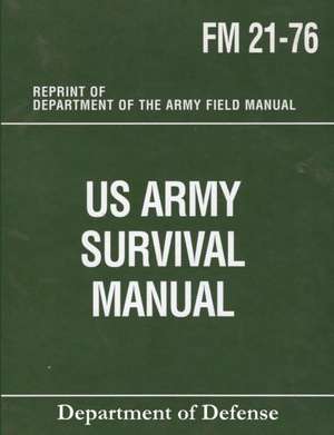 US Army Survival Manual de Department of Defense