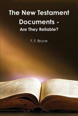 The New Testament Documents de F.F. BRUCE