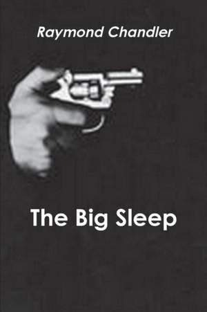 The Big Sleep de Raymond Chandler