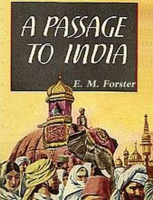 A Passage to India de E. M. Forster