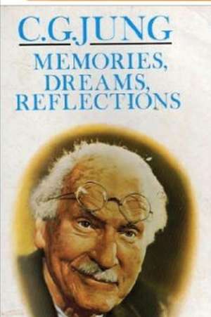 Memories, Dreams, Reflections de Carl Jung