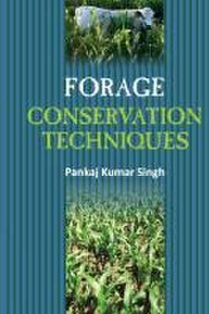 Forage Conservation Techniques de Pankaj Singh