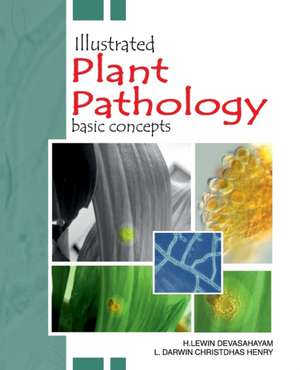 Illustrated Plant Pathology: Basic Concepts de Henry Darwin