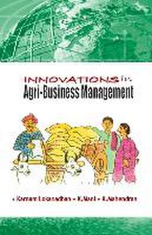 Innovations in Agribusiness Management de Kornam Lokanadan