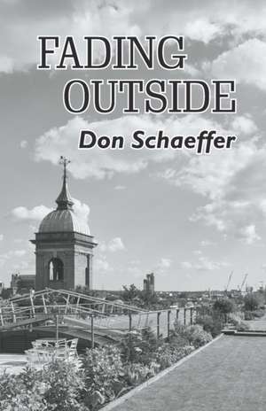 Fading Outside de Don Schaeffer