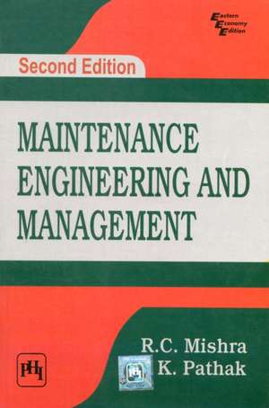 Maintenance Engineering and Management de R. C. Mishra