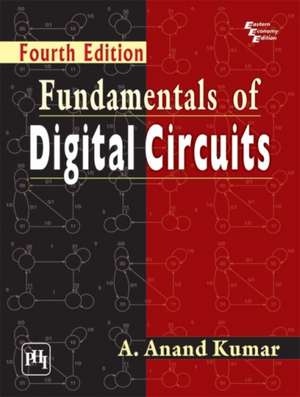 Kumar, A: Fundamentals of Digital Circuits