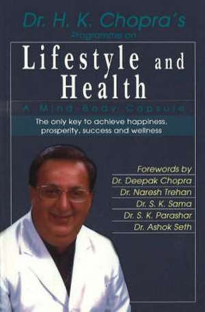 Lifestyle and Health de Dr. H. K. Chopra