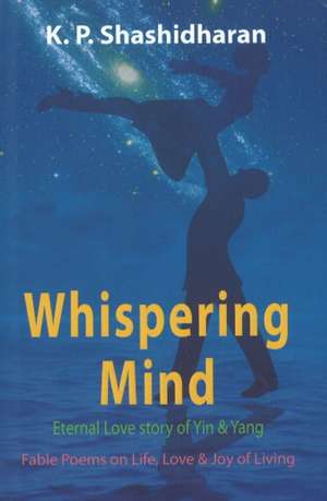 Whispering Mind de K. P. Shashidaran