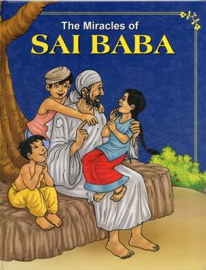 Miracles of Sai Baba de Sterling Publishers