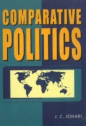 Comparative Politics de J C Johari