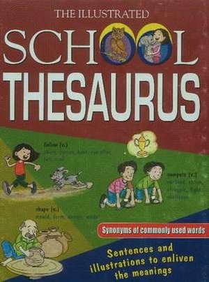 Illustrated School Thesaurus de Sterling Publishers