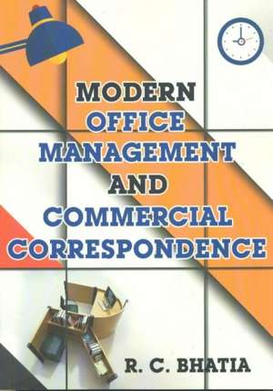 Modern Office Management & Commerical Correspondence de R.C. Bhatia