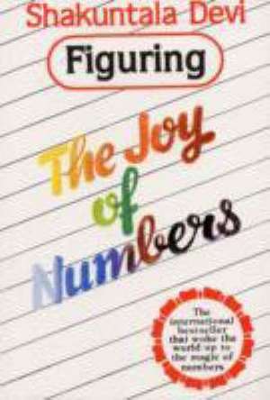 Figuring the Joy of Numbers de Devi Shakuntala