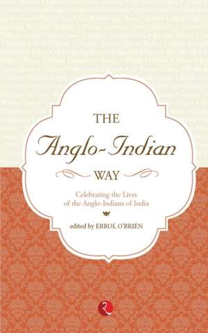 The Anglo Indian Way Celebrating de Errol O'Brien