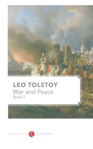 WAR AND PEACE VOL 1 de Leo Tolstoy