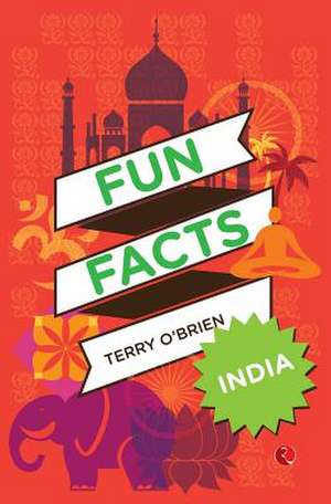 Fun Facts: India de Terry O'Brien