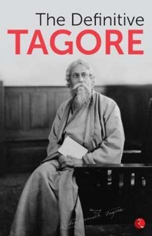 Definitive Tagore de Rabindranath Tagore