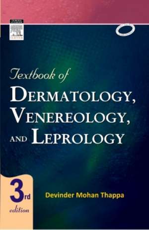 Textbook of Dermatology, Leprology & Venereology de Devinder Mohan Thappa