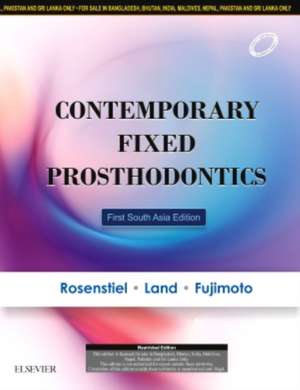 Contemporary Fixed Prosthodontics: First South Asia Edition de Stephen F. Rosenstiel