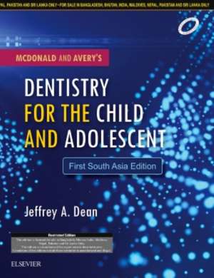 McDonald and Avery's Dentistry for the Child and Adolescent: First South Asia Edition de BM Shanthala